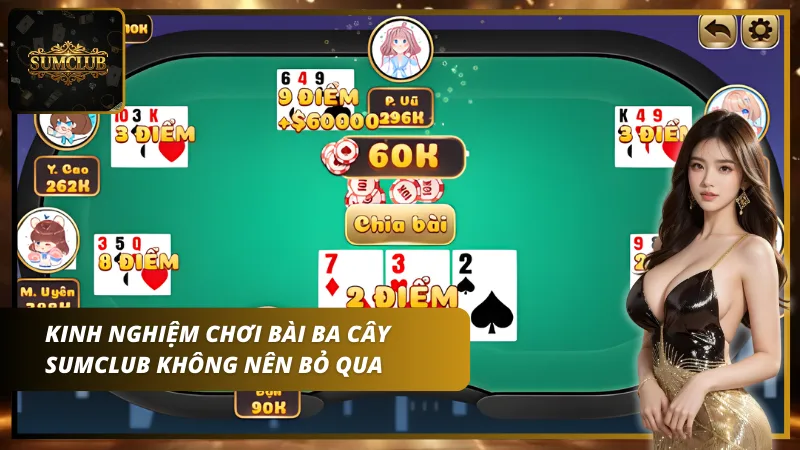 Nắm ngay những kinh nghiệm để chơi game ba cây Sumclub nhanh thắng nhất