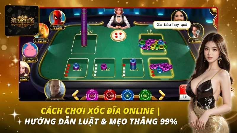 Cách Chơi Xóc Đĩa Online