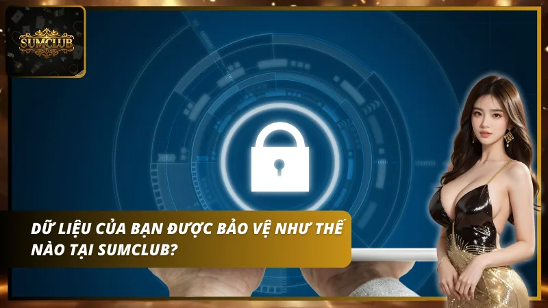 Hệ thống bảo mật SSL 256-bit của Sumclub