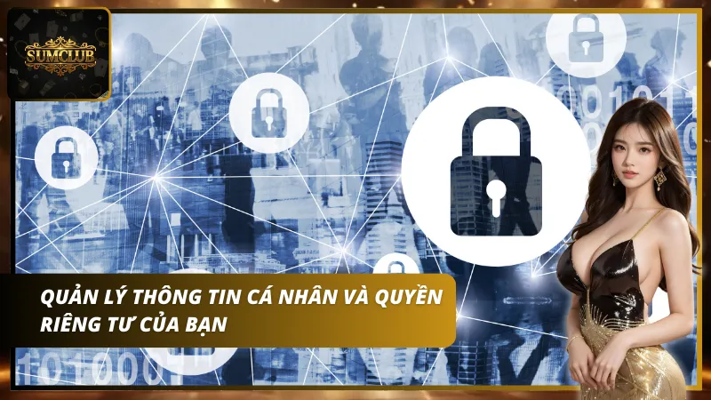 Chính sách bảo mật Sumclub - Kiểm tra lịch sử nạp rút tiền an toàn