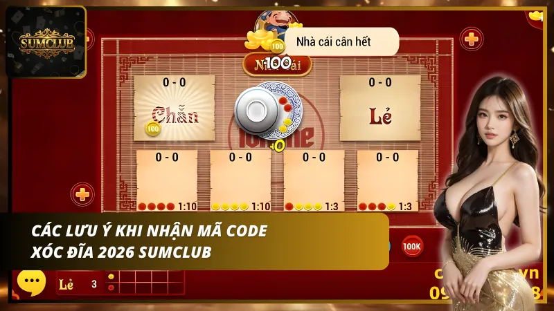 Những điều cần biết khi nhận mã code xóc đĩa 2026 Sumclub