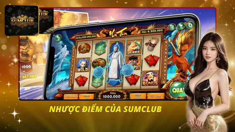 Nhược điểm của Sumclub