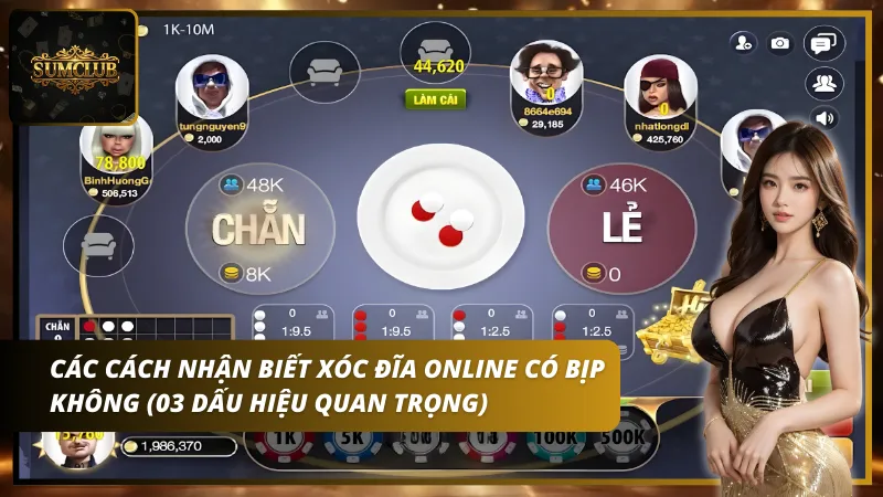 Các cách nhận biết xóc đĩa online có bịp không